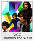 NICO Touches the Walls