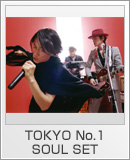 TOKYO No.1 SOUL SET