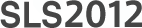 SLS2012
